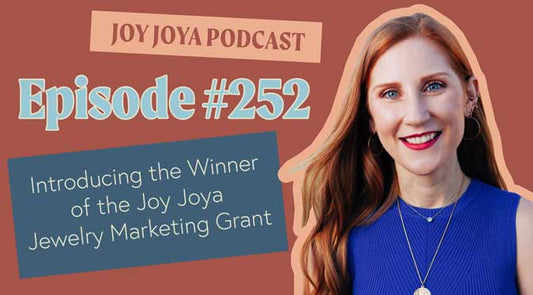 Introducing the Winner of the Joy Joya Jewelry Marketing Grant