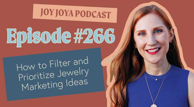 How to Filter and Prioritize Jewelry Marketing Ideas