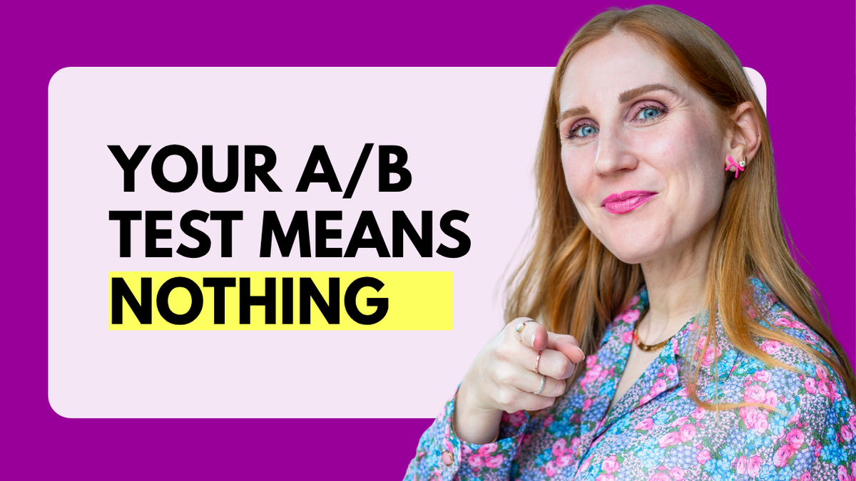 Your A/B Test Means Nothing