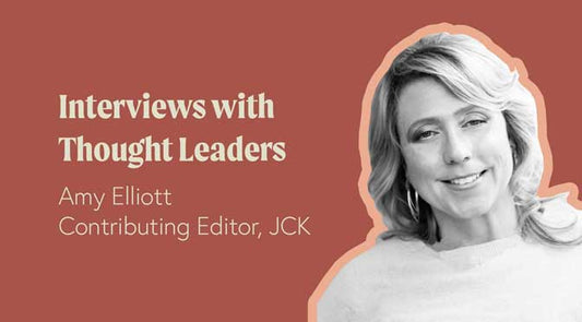 Interview With Amy Elliott - JCK Trends and Future of Jewelry Industry