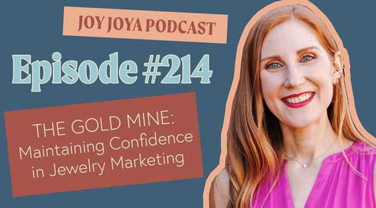 THE GOLD MINE - Maintaining Confidence in Jewelry Marketing