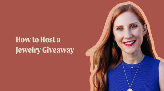 How to Host a Giveaway for Your Jewelry Brand