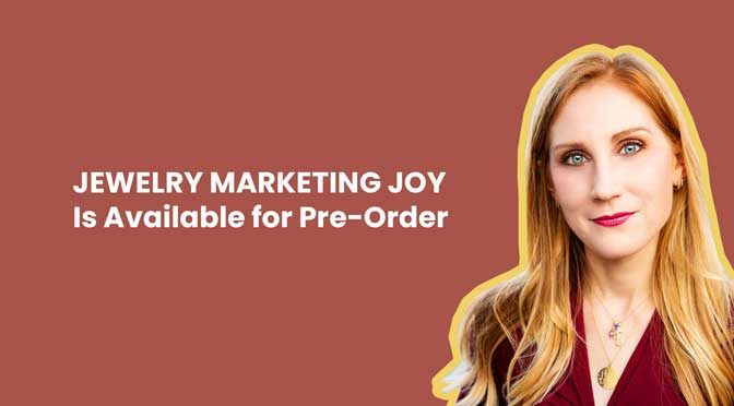 "Jewelry Marketing Joy" Is Now Available for Pre-Order!