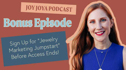 Sign Up for "Jewelry Marketing Jumpstart" Before Access Ends!