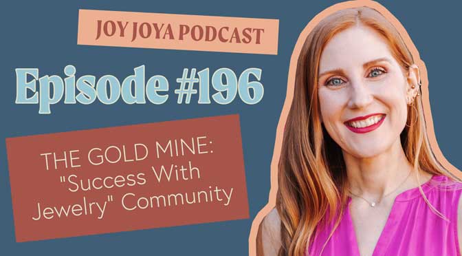 THE GOLD MINE - Introducing the "Success With Jewelry" Community