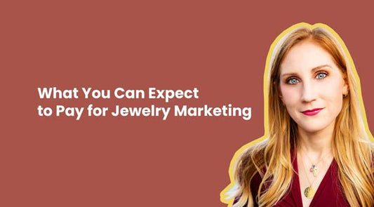 What You Can Expect to Pay for Jewelry Marketing